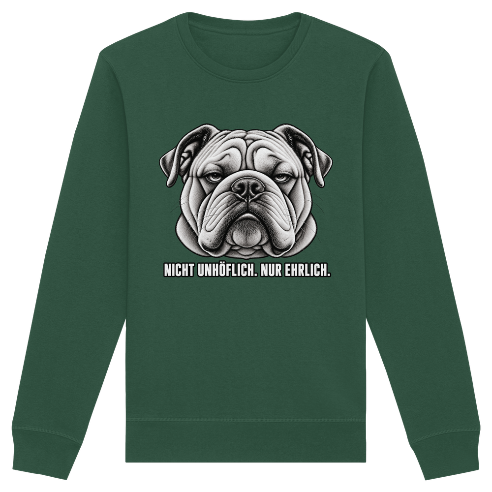 Nicht unhöflich. Nur ehrlich. - Organic Basic Unisex Sweatshirt