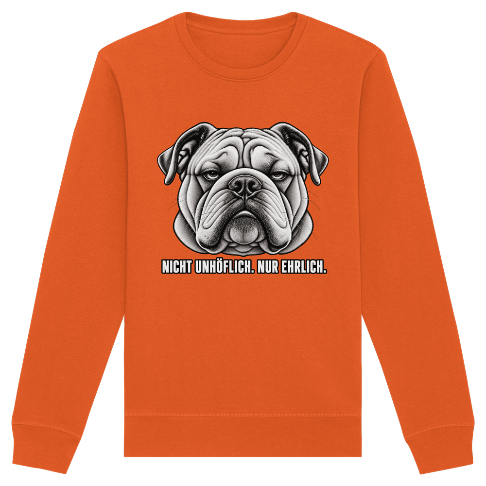 Nicht unhöflich. Nur ehrlich. - Organic Basic Unisex Sweatshirt