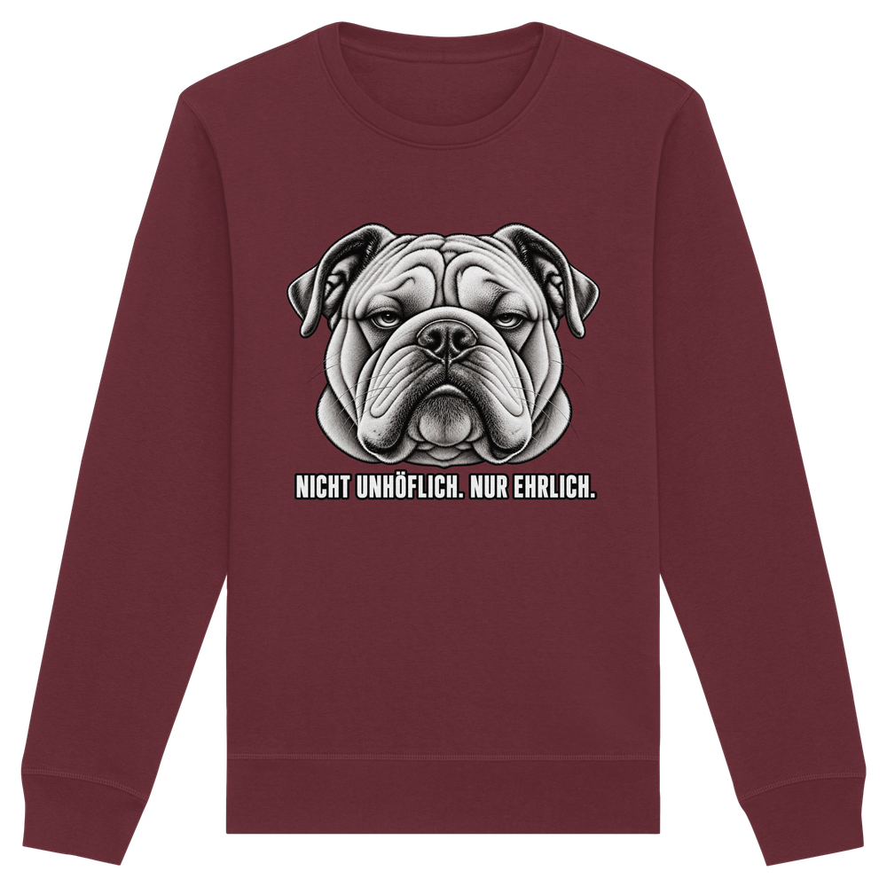 Nicht unhöflich. Nur ehrlich. - Organic Basic Unisex Sweatshirt