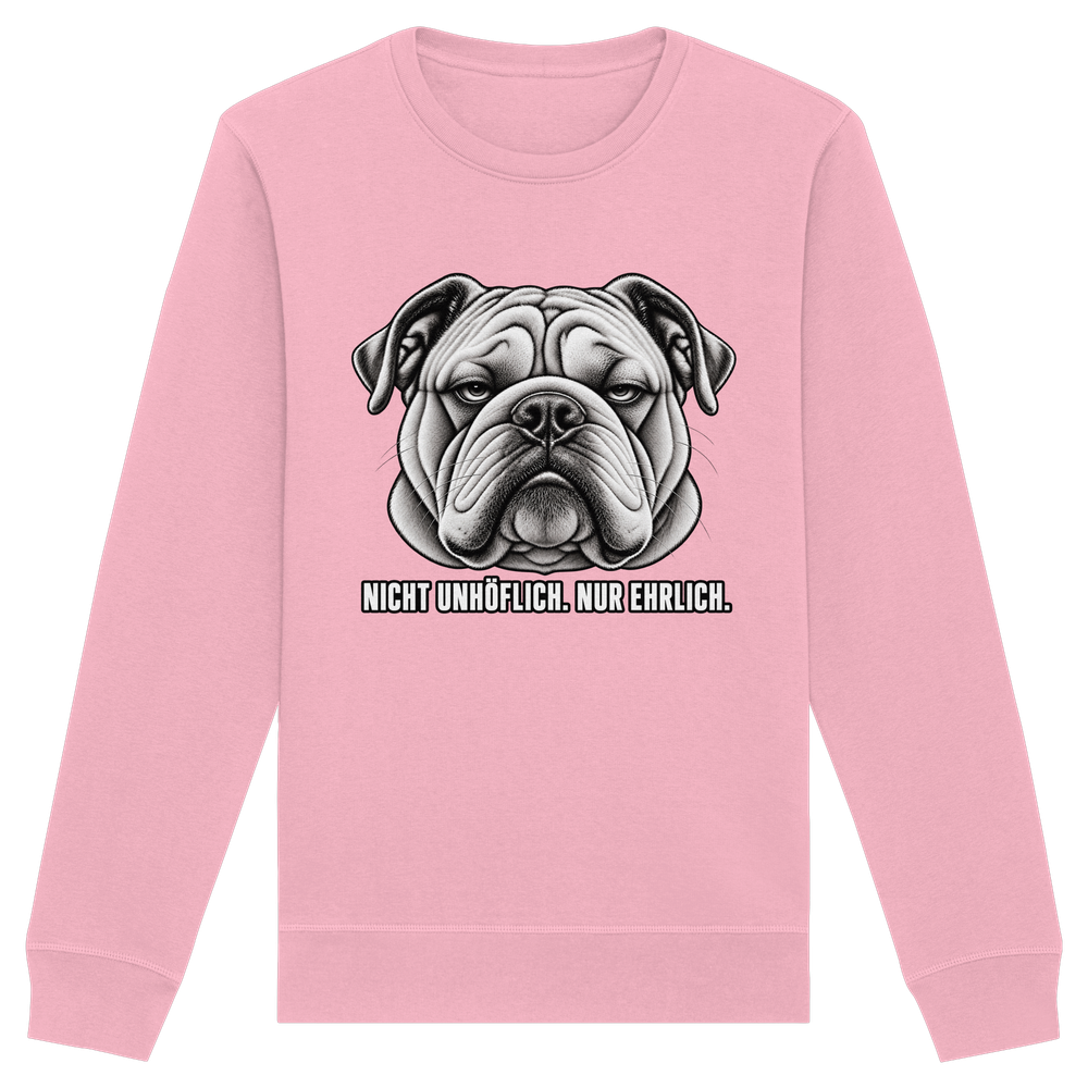 Nicht unhöflich. Nur ehrlich. - Organic Basic Unisex Sweatshirt