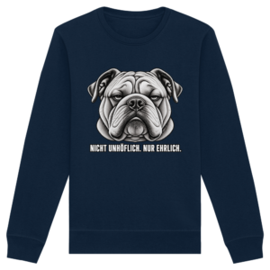 Nicht unhöflich. Nur ehrlich.  - Organic Basic Unisex Sweatshirt