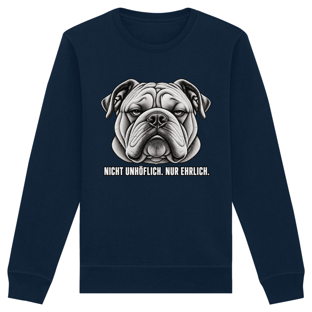 Nicht unhöflich. Nur ehrlich. - Organic Basic Unisex Sweatshirt