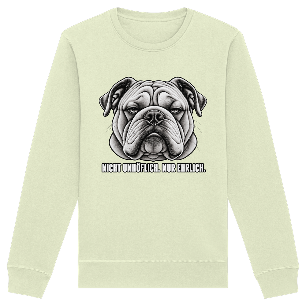 Nicht unhöflich. Nur ehrlich. - Organic Basic Unisex Sweatshirt