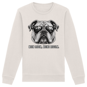 Mein Leben. Meine Regeln. - Organic Basic Unisex Sweatshirt