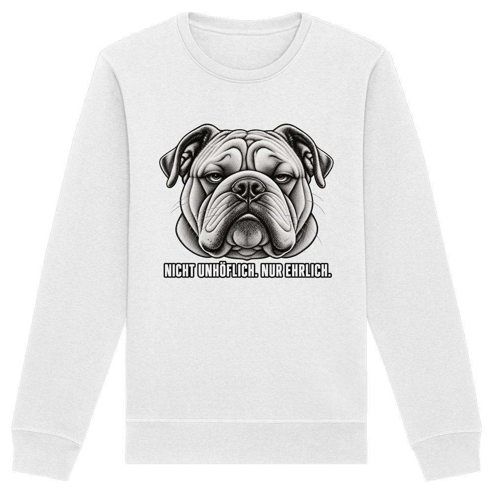 Nicht unhöflich. Nur ehrlich. - Organic Basic Unisex Sweatshirt