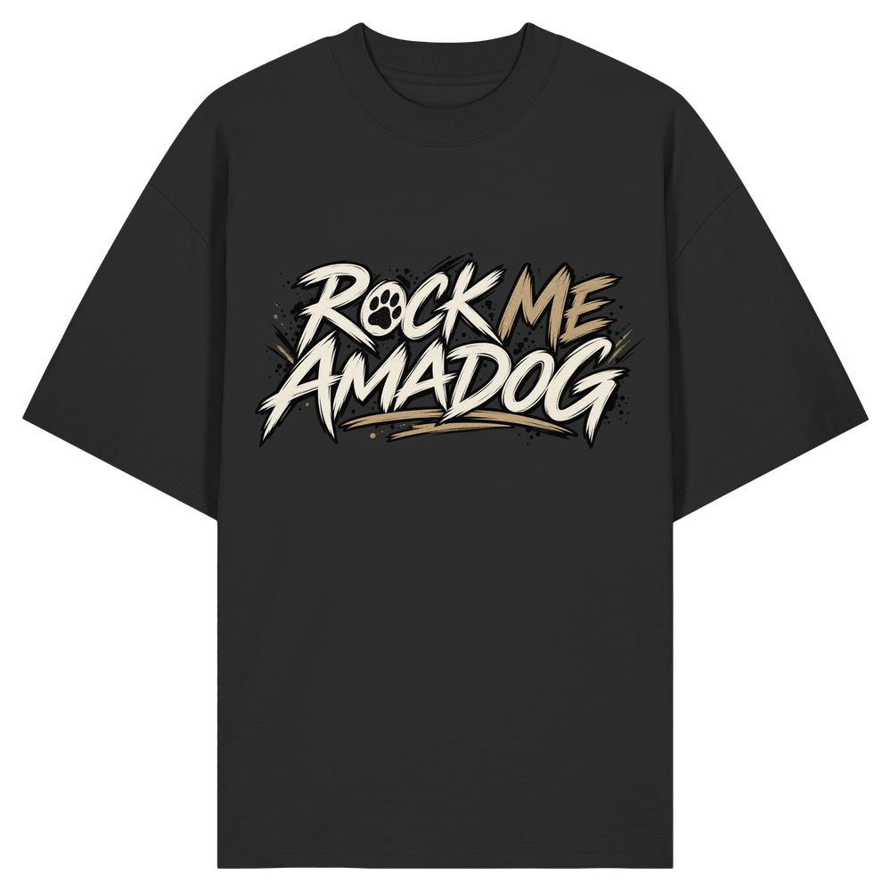 Rock Me AMADOG - Organic Oversize Shirt