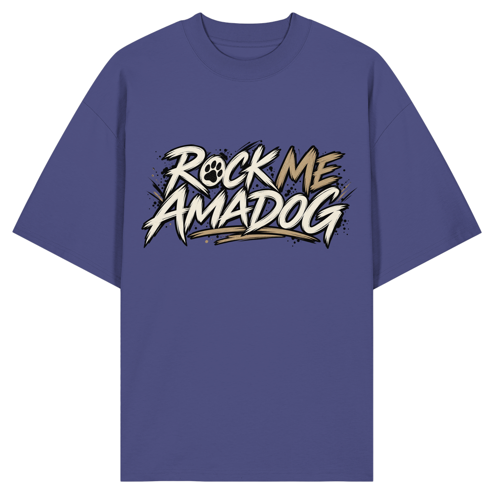 Rock Me AMADOG - Organic Oversize Shirt