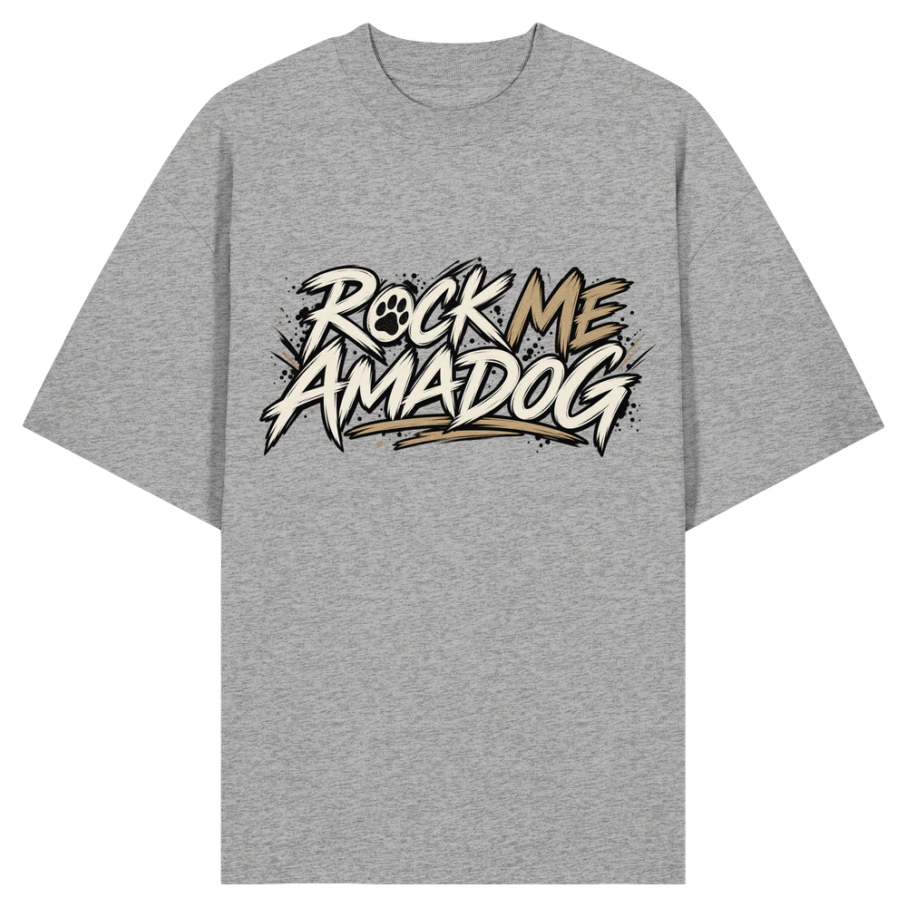 Rock Me AMADOG - Organic Oversize Shirt