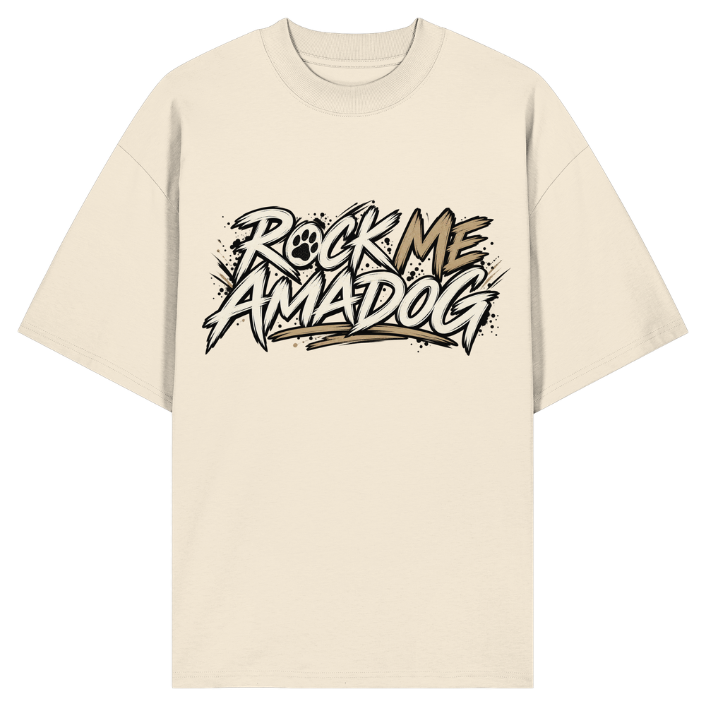 Rock Me AMADOG - Organic Oversize Shirt
