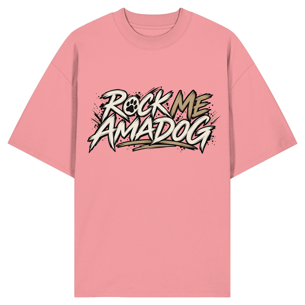 Rock Me AMADOG - Organic Oversize Shirt