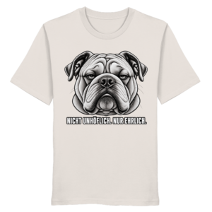 Nicht unhöflich. Nur ehrlich.  - Organic Shirt