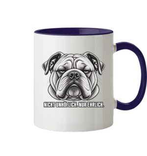 Nicht unhöflich. Nur ehrlich.  - Tasse zweifarbig